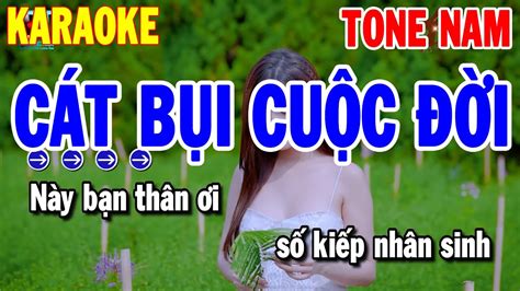 Karaoke Cát Bụi Cuộc Đời Tone Nam Nhạc Sống Beat Dễ Hát Karaoke