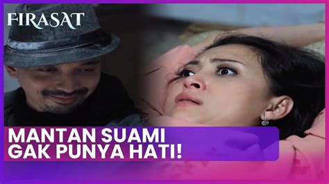 Mantan Suami Gak Punya Hati Firasat Antv Eps Youtube