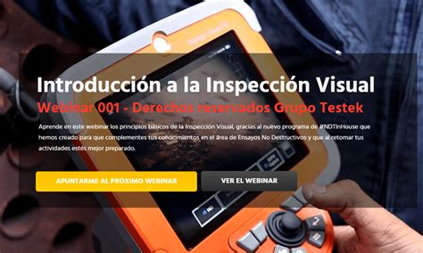 Webinar Sobre Inspección Visual Ndt Grupo Testek