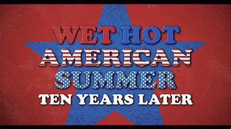 Wet Hot American Summer 10 Years Later Team Aspect