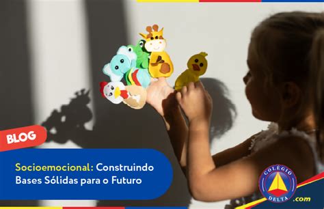 Desenvolvimento Socioemocional No Ensino Infantil Construindo Bases