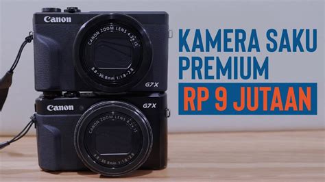 Review Kamera Mirrorless Canon G7x Mark Iii Indonesia Youtube