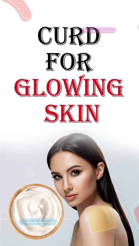 Effective Skin Care Tips Using Curd For Glowing Skin Artofit