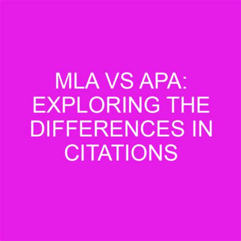 Mla Vs Apa Exploring The Differences In Citations Differencess