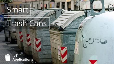 Iot Applications Smart Trash Cans Youtube