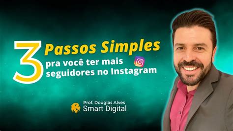 Deseja Ter MAIS SEGUIDORES No Instagram E VENDER MAIS YouTube