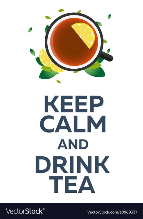 tea poster  calm  drink tea cup tea vector image