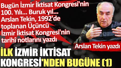 İlk İzmir İktisat Kongresi nden bugüne 1