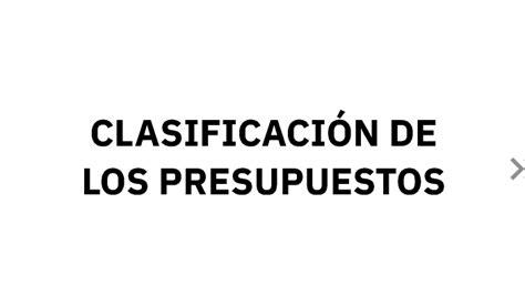 ClasificaciÓn De Los Presupuestos By Daniela Sanguña On Prezi