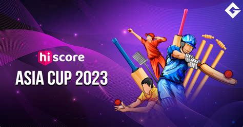 Unlock The Thrills Of Asia Cup 2023 Fantasy Cricket With Hiscore Fantasy