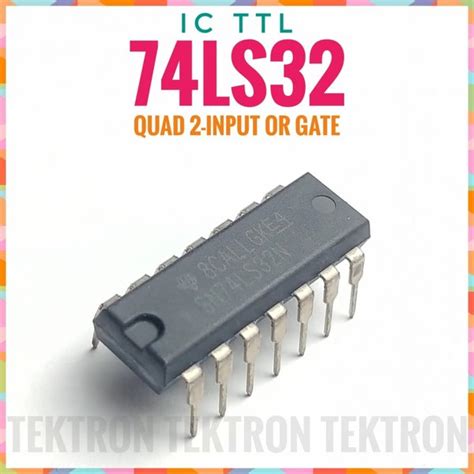 Jual IC TTL 74LS32 7432 Quad 2 Input OR Gate Texas ST National Hitachi