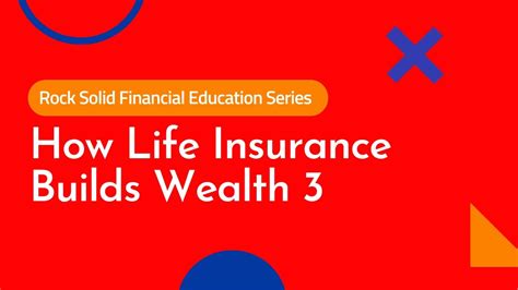 How Life Insurance Builds Wealth 3 YouTube