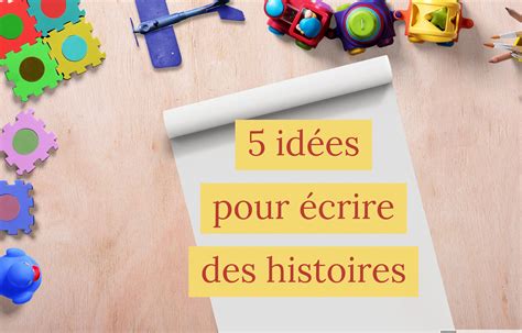 Id Es Pour Crire Des Histoires Production D Crit L Mentaire Et