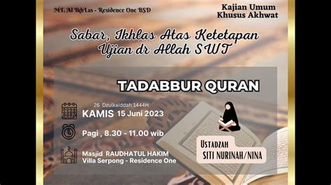 Tadabbur Quran Sabar Ikhlas Atas Ketetapan Ujian Dari Allah SWT