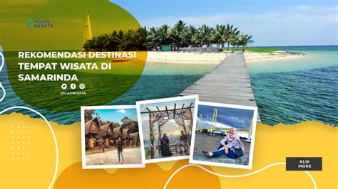 Rekomendasi Wisata Di Samarinda Yang Hits Dan Eksotis Kelaswisata