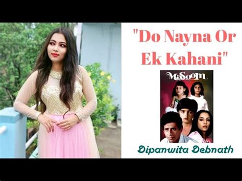 Do Naina Aur Ek Kahani Dipanwita Debnath R D