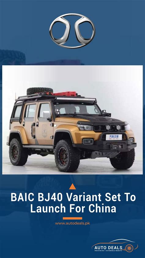 Baic Bj40 Variant Set To Launch For China Autodealspkblog