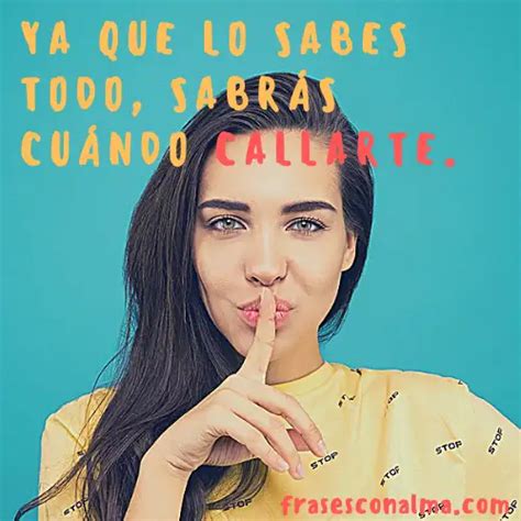 Frases Para Callar Bocas Zascas