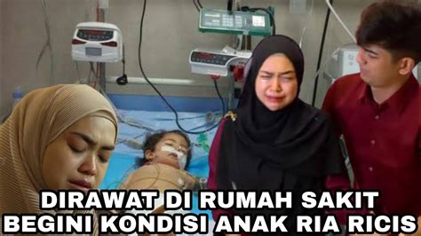 Ya Tuhan Tangis Ria Ricis Pecah Melihat Kondisi Anaknya Saat Ini YouTube