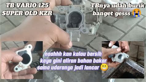 Cara Gampang Bersihin Throttle Body Vario Tb Vario Super Old Kzr