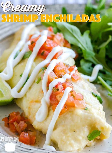 Creamy Shrimp Enchiladas The Country Cook