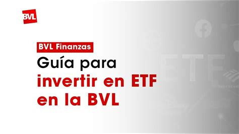 Guía Para Invertir En Etf En La Bolsa De Valores De Lima Youtube