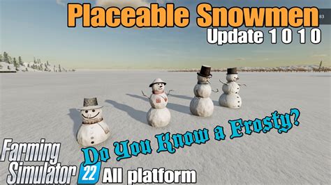 Placeable Snowmen / FS22 UPDATE for all platforms - YouTube