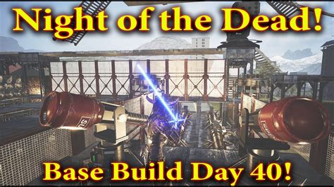 Night Of The Dead Base Building Day 40 Night Of The Dead Gameplay Youtube