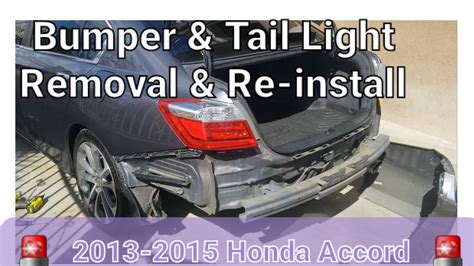 Rear Bumper And Tail Light Removal And Re Install Honda Accord 2013 2015 Youtube