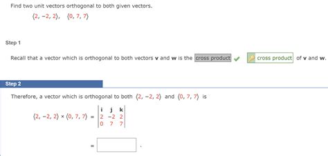 Solved Find Two Unit Vectors Orthogonal To Both Given Chegg