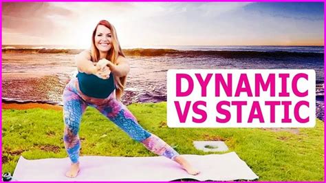 Yoga Postures Dynamic Not Static Workout Warm Up Yoga Postures Yoga