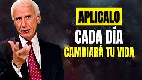 Jim Rohn En Espa Ol Aplicalo Cada D A Cambiar Tu Vida Mejor