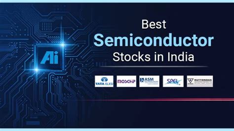 Top 5 Best Semiconductor Stocks In India