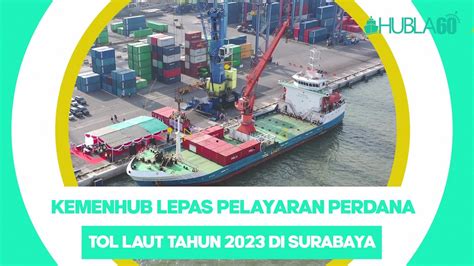 Hubla Kemenhub Lepas Pelayaran Perdana Tol Laut Tahun Di