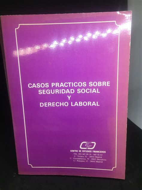 Casos prácticos sobre Seguridad Social y Derecho Laboral by VV AA Muy