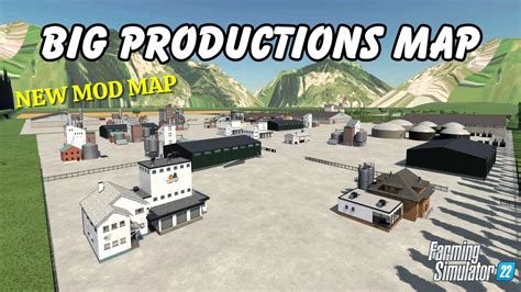 Big Productions Map Fs Map Tour Review New Mod Map Farming