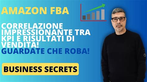 Come Vendere Su Amazon Fba Correlazione Impressionante Risultat E Kpi