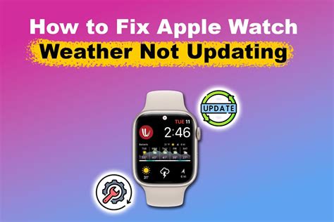 Fix Apple Watch Weather Not Updating Easy Way Alvaro Trigo S Blog