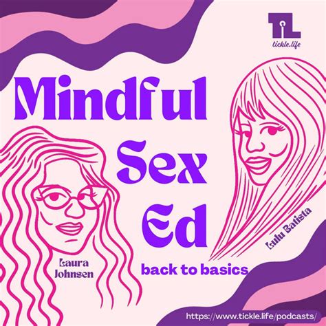 Mindful Sex Ed Back To Basics Podcast On Spotify