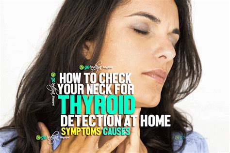 How to Check your Neck for Thyroid Detection - Symptoms, Causes, Home ...