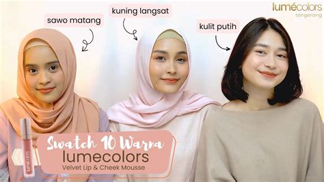 Swatch Warna Lumecolors Lip Cheek Mousse Di Warna Kulit Putih