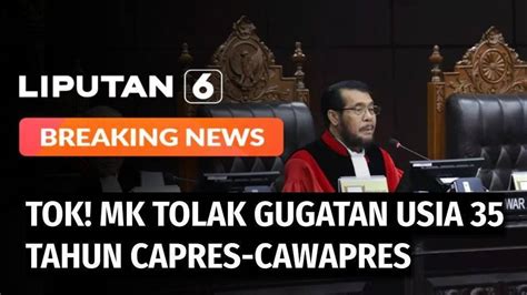 Tok Mk Tolak Gugatan Usia Tahun Capres Cawapres Liputan Sctv