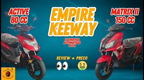 Matrix II y Active Nuevas automáticas de Empire Keeway Review