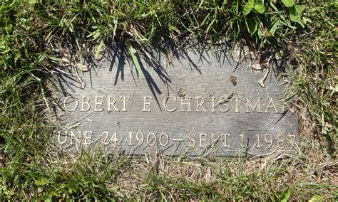 Robert F Christman 1900 1987 Mémorial Find A Grave