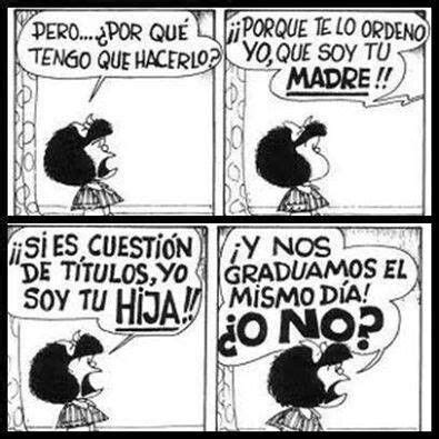 Y nos graduamos el mismo día Imagenes de mafalda Mafalda frases