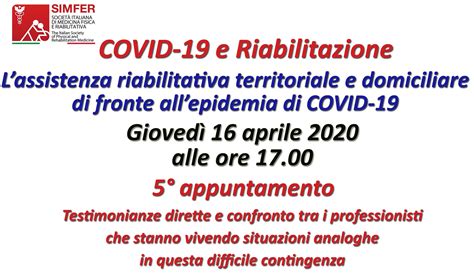 Giovedì 16 04 in diretta alle ore 17 00 COVID 19 e Riabilitazione L