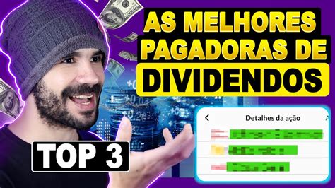 As Melhores Pagadoras De Dividendos Top A Es Youtube