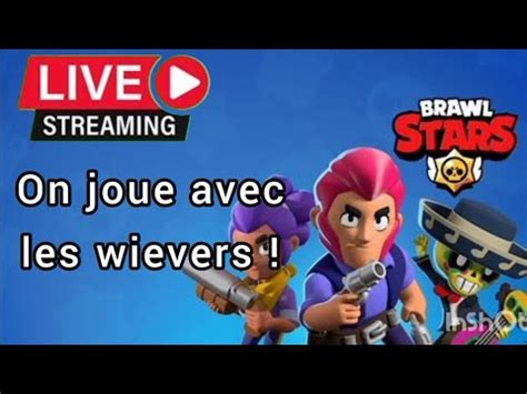 Live Brawl Star Francais YouTube