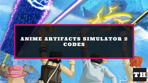 Anime Artifacts Simulator 2 Codes Try Hard Guides