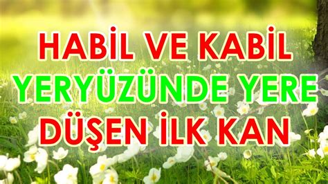 Hab L Ve Kab L Lk Kan Neden Akti Youtube